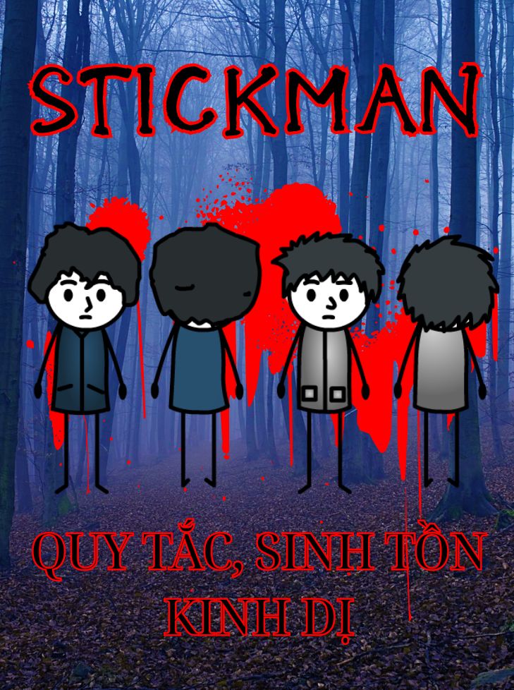 18 Nhân Vật Stickman, Người Que Làm Phim Kinh Dị, Sinh Tồn, Quy Tắc...